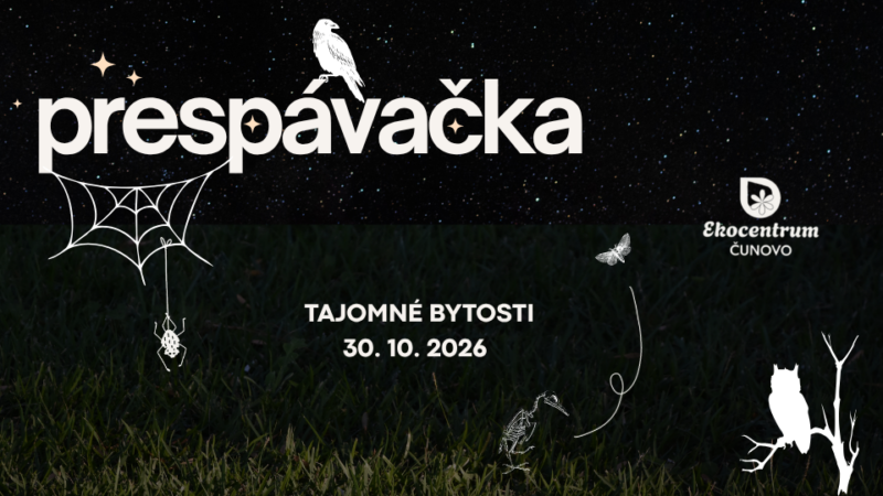 Prespávačka Tajomné bytosti v Ekocentre Čunovo