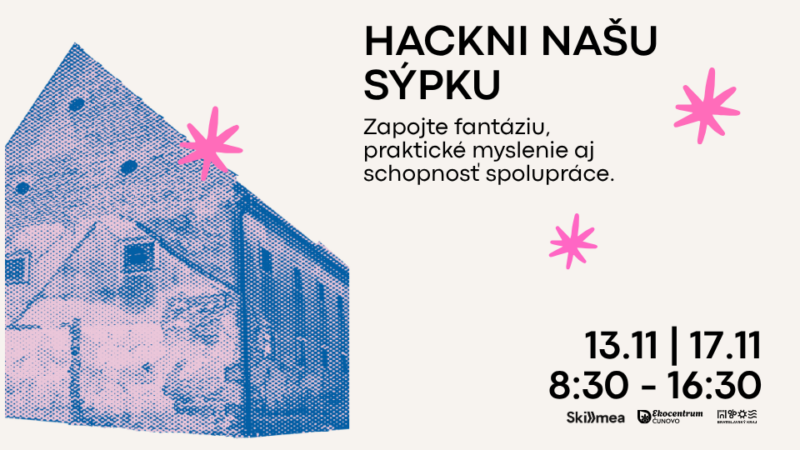 Hackathon pre stredoškolákov HACKNI NAŠU SÝPKU v Ekocentre Čunovo